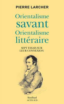 Orientalisme savant, orientalisme littéraire