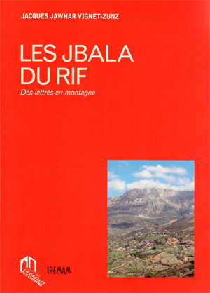 Les Jbala du Rif Des lettrés en montagne