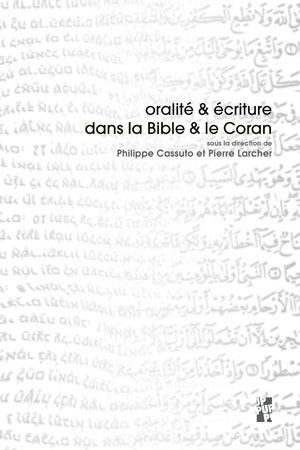 Oralité et écriture dans la Bible et le Coran