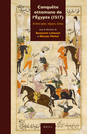 Conquête ottomane de l’Égypte (1517) Arrière-plan, impact, échos