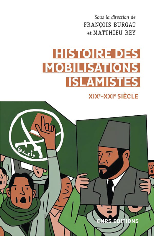 couv-histoire-des-mobilisations-islamistes-xixe-xxie-siecles